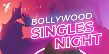 BOLLYWOOD SINGLES NIGHT